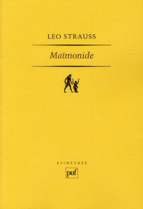 Maïmonide - Strauss Leo ; Brague Rémi
