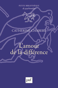 L'amour de la différence - Chabert Catherine