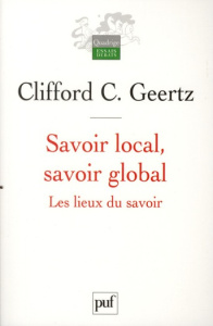 Savoir local, savoir global. Les lieux du savoir - Geertz Clifford ; Paulme Denise