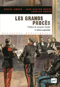 Les grands procès. 2e édition revue et augmentée - Amson Daniel ; Moore Jean-Gaston ; Amson Charles ;