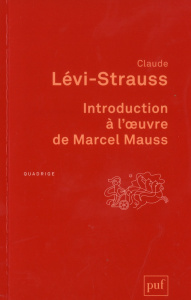 Introduction à l'oeuvre de Marcel Mauss - Lévi-Strauss Claude