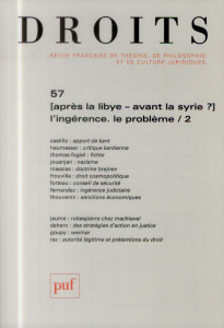 Droits N° 57/2014 : Après la Libye, avant la Syrie ? L'ingérence, le problème. Tome 2 - Rials Stéphane