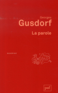 La parole . 3e édition - Gusdorf Georges