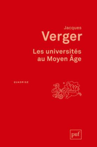Les universités au Moyen Age - Verger Jacques