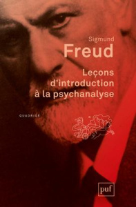Leçons d'introduction à la psychanalyse - Freud Sigmund ; Bourguignon André ; Delarbre Jean-