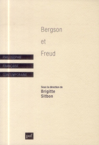 Bergson et Freud - Sitbon-Peillon Brigitte