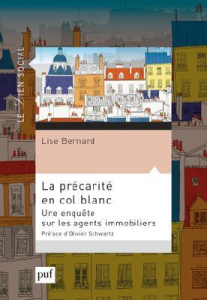 La précarité en col blanc - Bernard Lise ; Schwartz Olivier