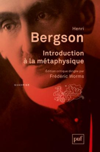 Introduction à la métaphysique . 2e édition - Bergson Henri ; Worms Frédéric ; Fruteau de Laclos
