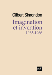 Imagination et invention (1965-1966) - Simondon Gilbert ; Simondon Nathalie ; Chateau Jea