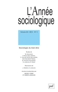 L'Année sociologique Volume 64 N° 2/2014 : Sociologie du bien-être - Forsé Michel ; Langlois Simon