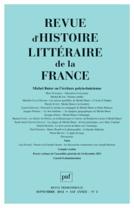 Revue d'histoire littéraire de la France N° 3, Juillet-Septembre 2014 : Michel Butor ou l?écriture p - Génetiot Alain