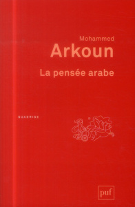 La pensée arabe - Arkoun Mohammed