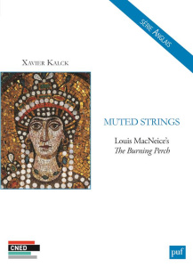 MUTED STRINGS - LOUIS MACNEICE'S THE BURNING PERCH - KALCK XAVIER