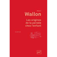 Les origines de la pensée chez l'enfant. 3e édition - Wallon Henri