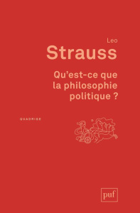 Qu'est-ce que la philosophie politique ? 2e édition - Strauss Leo ; Sedeyn Olivier