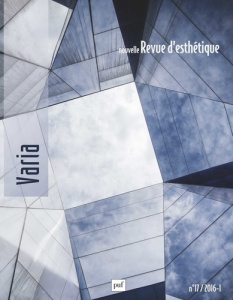 Nouvelle revue d'esthétique N° 17/2016 : Varia - Micu Cristian ; Barbisan Léa ; Delord Julien ; Thé
