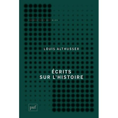 Ecrits sur l'histoire. 1963-1989 - Althusser Louis ; Goshgarian G-M