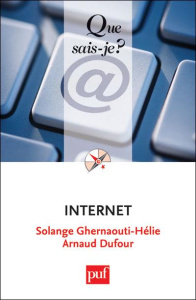 Internet. 12e édition - Ghernaouti Solange ; Dufour Arnaud