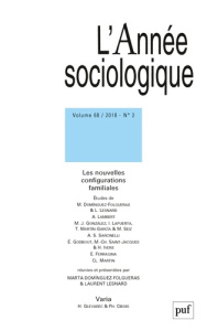 L'Année sociologique Volume 68 N° 2/2018 : Les nouvelles configurations familiales. Edition bilingue - Dominguez-Folgueras Marta ; Lesnard Laurent