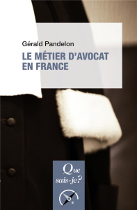 Le métier d'avocat en France - Pandelon Gérald