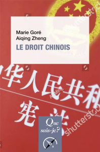Le droit chinois. 2e édition - Goré Marie ; Zheng Ai-qing