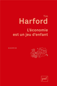 L'économie est un jeu d'enfant - Harford Tim ; Bury Laurent