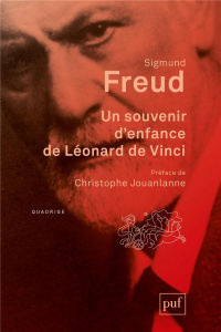 Un souvenir d'enfance de Léonard de Vinci - Freud Sigmund ; Jouanlanne Christophe ; Altounian