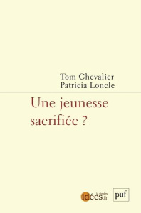 Une jeunesse sacrifiée ? - Chevalier Tom ; Loncle Patricia