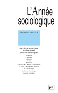 L'Année sociologique Volume 71 N° 2/2021 : Sociologie et religion : théorie versus données empirique - Dargent Claude