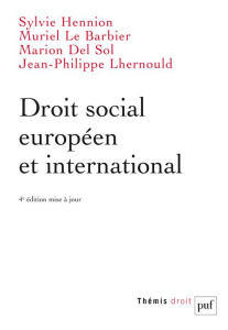 Droit social européen et international. 4e édition - Hennion Sylvie ; Del Sol Marion ; Le Barbier Murie