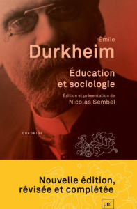 Education et sociologie. Edition revue et augmentée - Durkheim Emile ; Sembel Nicolas ; Debesse Maurice