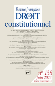 Revue française de Droit constitutionnel N° 138, juin 2024 : Du nouveau au parlement : enjeux procéd - Türk Pauline