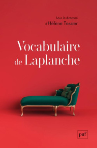 Vocabulaire de Laplanche - Tessier Hélène ; Dejours Christophe