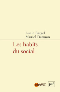 Les habits du social - Bargel Lucie ; Darmon Muriel