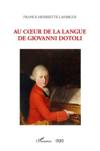 Au coeur de la langue de Giovanni Dotoli - Lafargue France-henriette