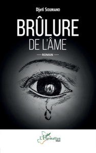 Brûlure de l'âme - Soumano Djeti