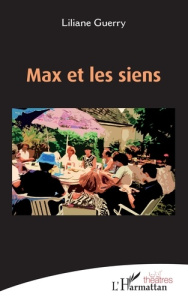 Max et les siens - Guerry Liliane