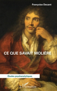 Ce que savait Molière - Decant Françoise
