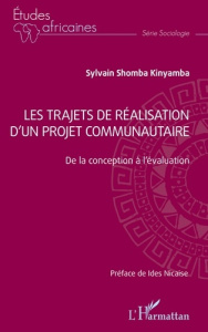 Les trajets de réalisation d'un projet communautaire. De la conception à l'évaluation - Shomba Kinyamba sylvain