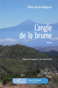 L'angle de la brume - Martín Rodríguez Fátima ; Godet André
