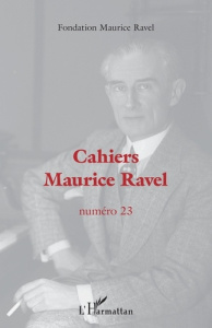 Cahiers Maurice Ravel N° 23 - Longuemar Geoffroy de