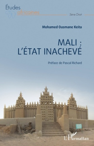 Mali : L'état inachevé - Keita Mohamed Ousmane