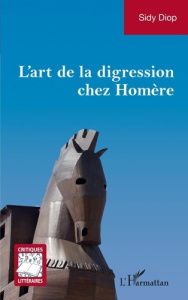 L'art de la digression chez Homère - Diop Sidy
