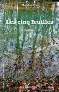 Les cinq feuilles - Vue Blandine