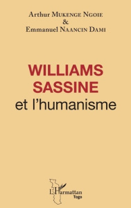 Williams Sassine et l'humanisme - Mukenge Ngoie arthur ; Naancin Dami emmanuel