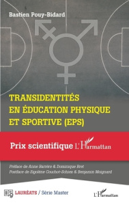 Transidentités en éducation physique et sportive (EPS) - Pouy-Bidard Bastien ; Barrère Anne ; Bret Dominiqu