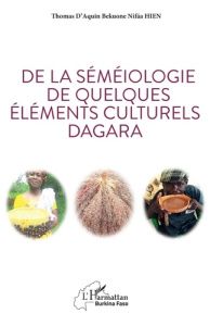 De la séméiologie de quelques éléments culturels Dagara - Hien Thomas d'Aquin Nifaa