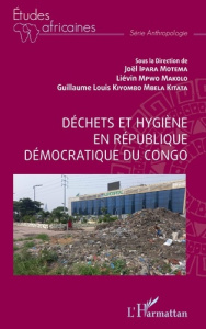 Déchets et hygiène en République Démocratique du Congo - Ipara Motema joel ; Mpwo Makolo liévin ; Kiyombo M