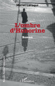 L'ombre d'Honorine - Laroque Muriel