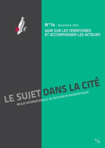 Le sujet dans la cité N° 14, Novembre 2022 : Agir sur les territoires et accompagner les acteurs - Blanchard Christophe
